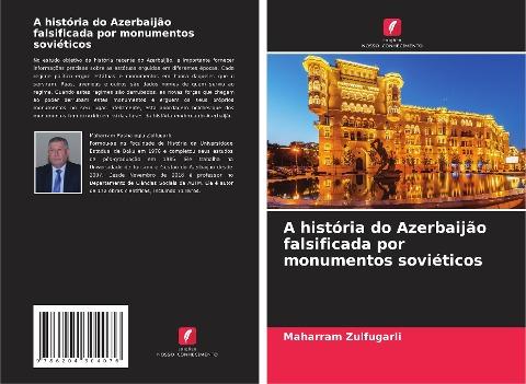 A história do Azerbaijão falsificada por monumentos soviéticos