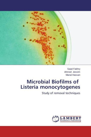 Microbial Biofilms of Listeria monocytogenes