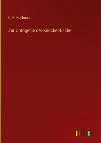 Zur Ontogenie der Knochenfische