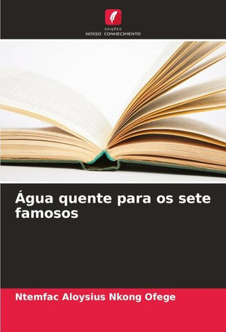 Água quente para os sete famosos