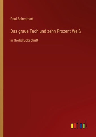 Das graue Tuch und zehn Prozent Weiß