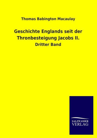 Geschichte Englands seit der Thronbesteigung Jacobs II.