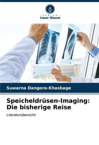 Speicheldrüsen-Imaging: Die bisherige Reise