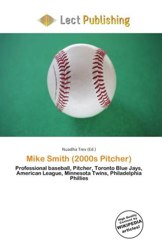 Mike Smith (2000s Pitcher)