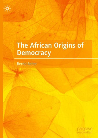 The African Origins of Democracy