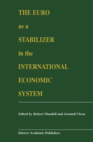 The Euro as a Stabilizer in the International Economic System