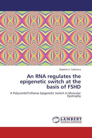 An RNA regulates the epigenetic switch at the basis of FSHD