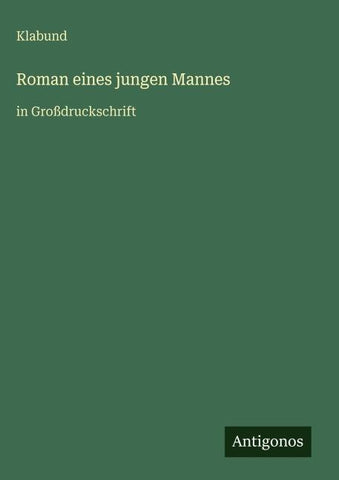 Roman eines jungen Mannes