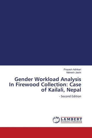 Gender Workload Analysis In Firewood Collection: Case of Kailali, Nepal