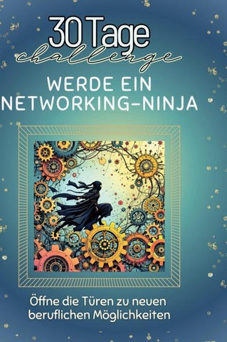 Werde ein Networking-Ninja