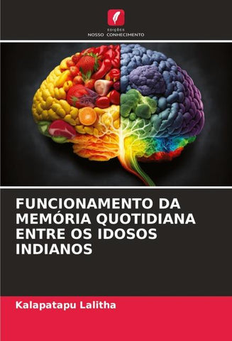 FUNCIONAMENTO DA MEMÓRIA QUOTIDIANA ENTRE OS IDOSOS INDIANOS