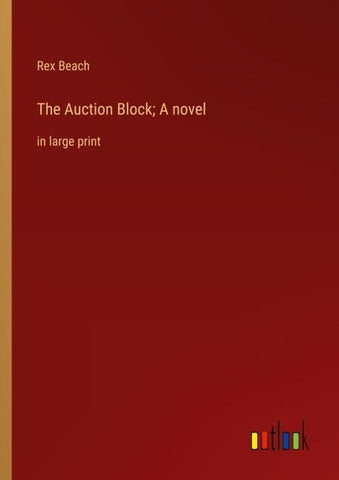 The Auction Block; A novel