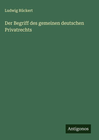 Der Begriff des gemeinen deutschen Privatrechts