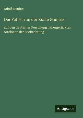Der Fetisch an der Küste Guineas