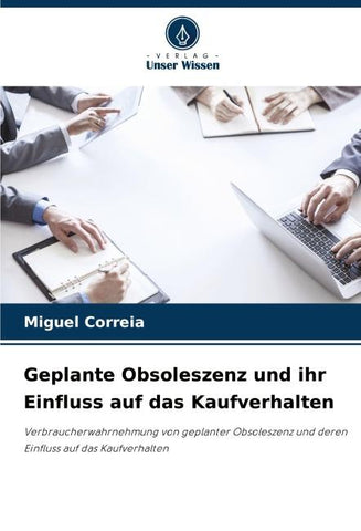 Geplante Obsoleszenz und ihr Einfluss auf das Kaufverhalten