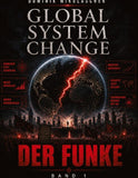 Global System Change: Der Funke