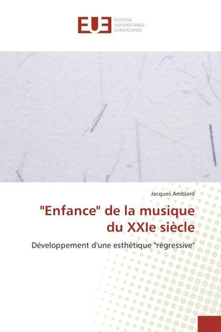 "Enfance" de la musique du XXIe siècle