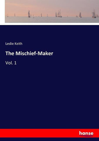 The Mischief-Maker