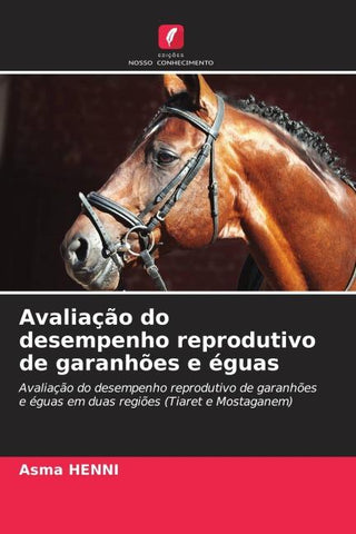 Avaliação do desempenho reprodutivo de garanhões e éguas