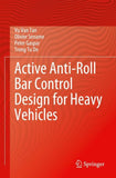 Active Anti-Roll Bar Control Design for Heavy Vehicles