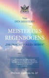 MEISTER DES REGENBOGENS