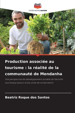 Production associée au tourisme : la réalité de la communauté de Mendanha