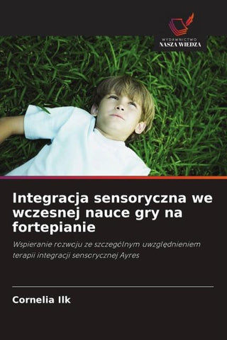 Integracja sensoryczna we wczesnej nauce gry na fortepianie