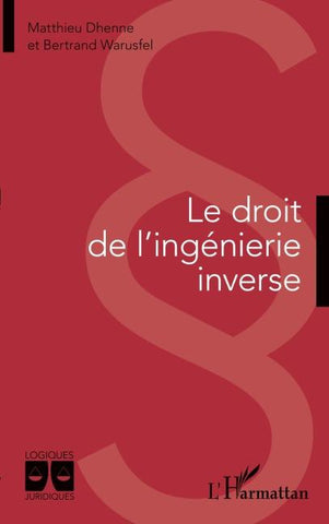Le droit de l'ingénierie inverse