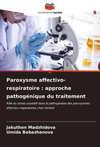 Paroxysme affectivo-respiratoire : approche pathogénique du traitement