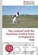 Ray Lindwall with the Australian Cricket Team in England in 1948