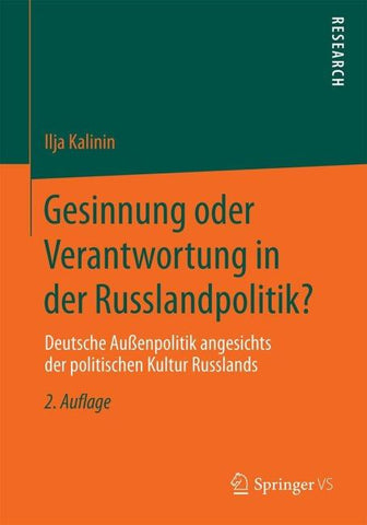 Gesinnung oder Verantwortung in der Russlandpolitik?
