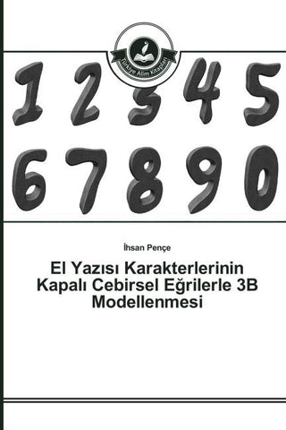 El Yaz¿s¿ Karakterlerinin Kapal¿ Cebirsel E¿rilerle 3B Modellenmesi