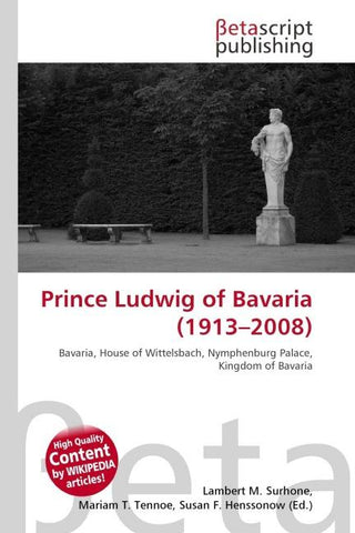 Prince Ludwig of Bavaria (1913-2008)
