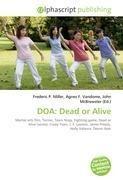 DOA: Dead or Alive