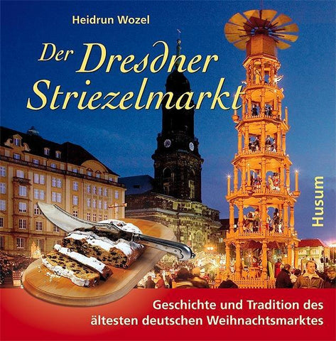 Der Dresdner Striezelmarkt