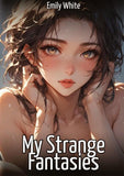 My Strange Fantasies