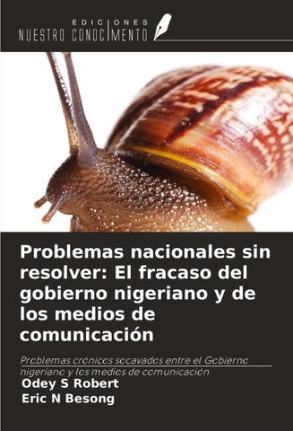 Problemas nacionales sin resolver: El fracaso del gobierno nigeriano y de los medios de comunicación