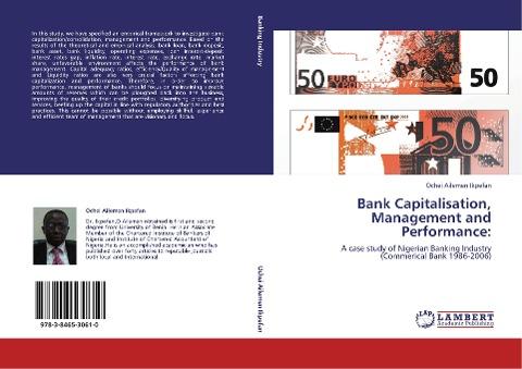 Bank Capitalisation, Management and Performance: