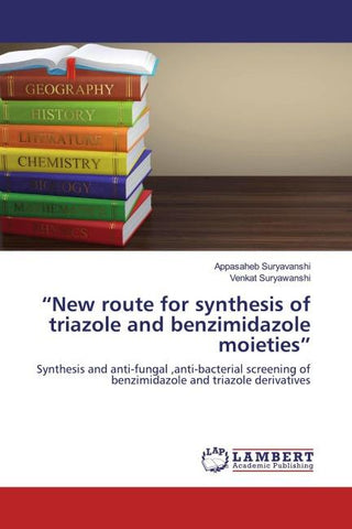 "New route for synthesis of triazole and benzimidazole moieties"