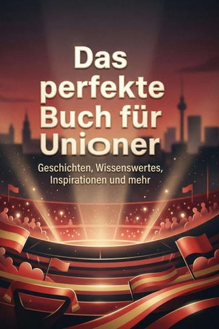 Das perfekte Buch für Unioner
