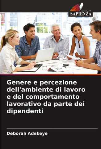 Genere e percezione dell'ambiente di lavoro e del comportamento lavorativo da parte dei dipendenti