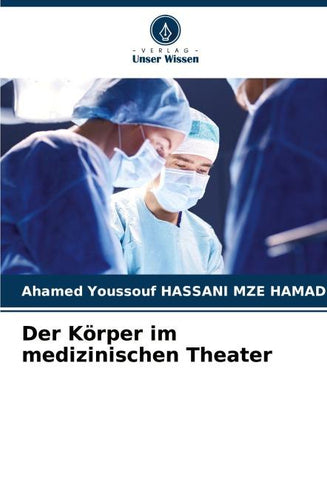 Der Körper im medizinischen Theater