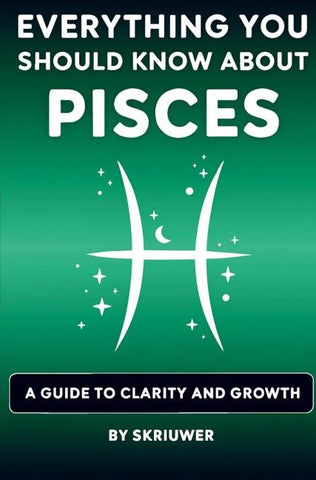 The Pisces Book: Everything You Should Know About Pisces