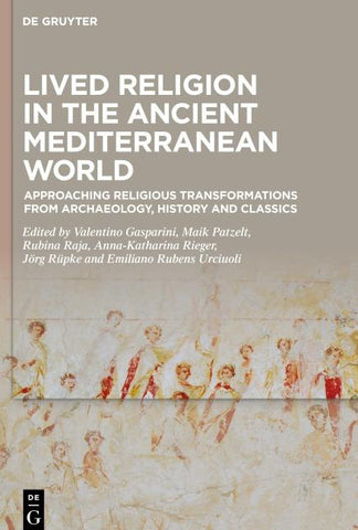 Lived Religion in the Ancient Mediterranean World