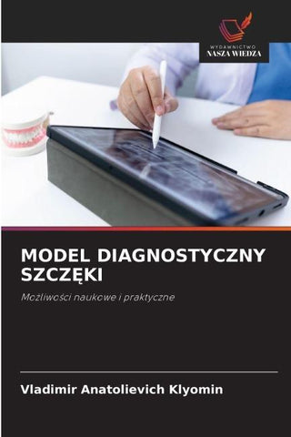 MODEL DIAGNOSTYCZNY SZCZ¿KI