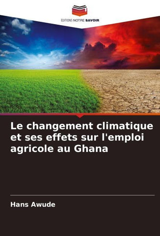 Le changement climatique et ses effets sur l'emploi agricole au Ghana