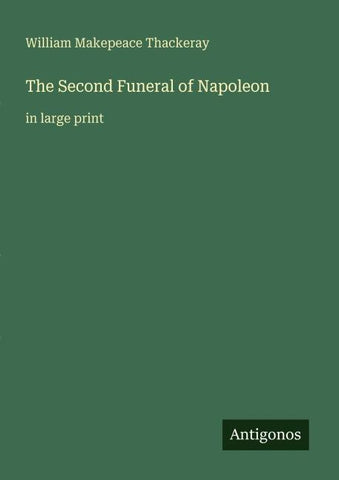 The Second Funeral of Napoleon