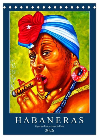 HABANERAS - Zigarren-Raucherinnen in Kuba (Tischkalender 2026 DIN A5 hoch), CALVENDO Monatskalender