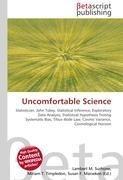 Uncomfortable Science