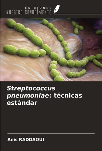 Streptococcus pneumoniae: técnicas estándar